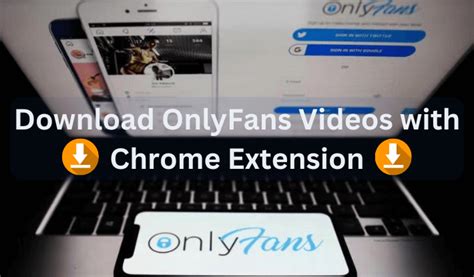 Best 5 Onlyfans Downloader Chrome Extensions 2025 Kigosoft Best 5 Onlyfans Downloader Chrome Extensions 2025 Kigosoft