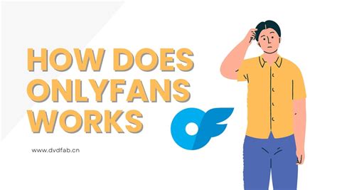 How Does Only Fans Work