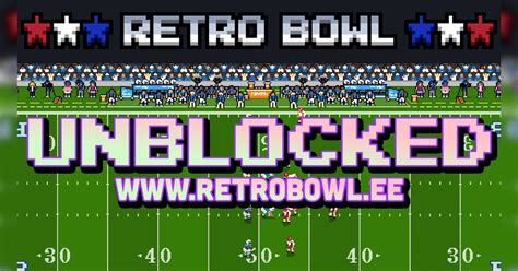 Retro Bowl Unblocked