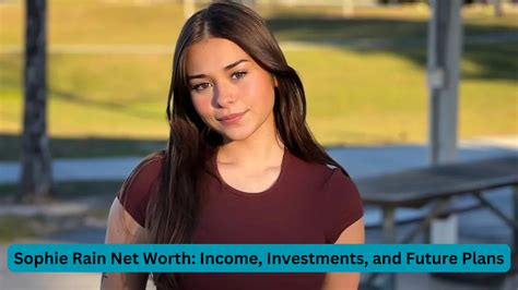 Sophie Rain Net Worth